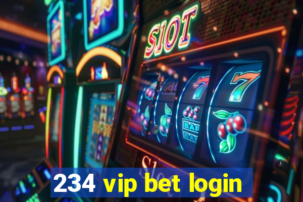 234 vip bet login